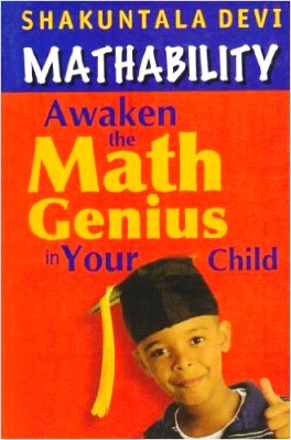 Mathability: Awaken the Math Genius in Your Child